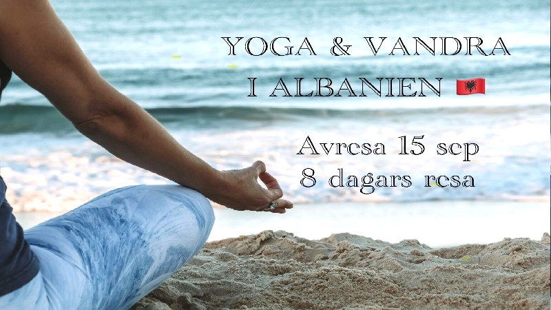 Albanien Yoga & Vandra